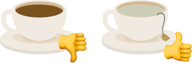 I don't like drinking coffee, so I ordered some tea.