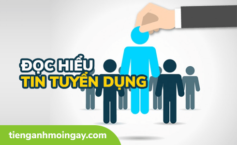 Đọc hiểu tin tuyển dụng