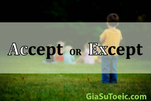 phân biệt accept và except