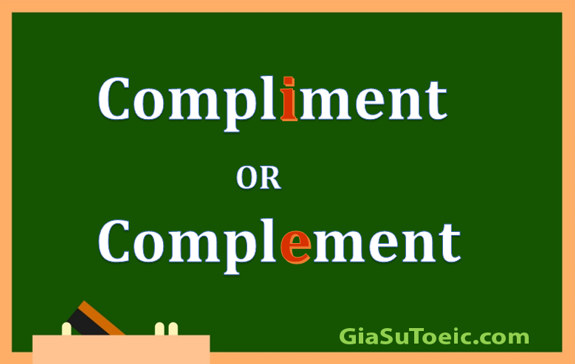 phân biệt compliment và complement