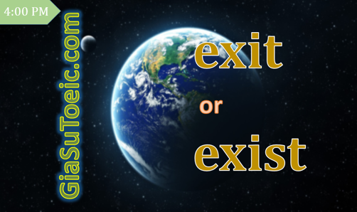 phân biệt exit và exist