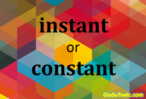 phân biệt instant và constant
