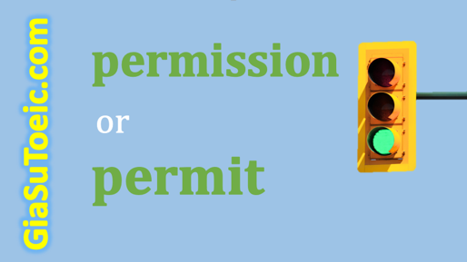phân biệt permission và permit