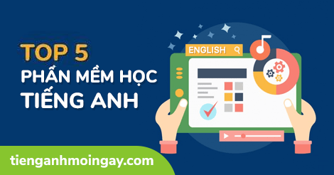 Top 7 phần mềm học tiếng Anh