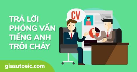 Cách trả lời phỏng vấn xin việc